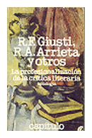 La profesionalizacion de la critica literaria de  R. F. Giusti - R. A. Arrieta y otros