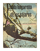 Vida hogarea de los pajaros de  Carlos Selva Andrade