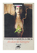 Bodas de sangre de  Federico Garcia Lorca