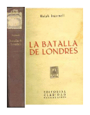 La batalla de Londres de Ralph Ingersoll