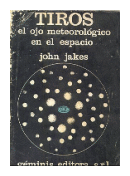 Tiros el ojo meteorologico en el espacio de  John Jakes