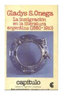 La inmigracion en la literatura argentina (1880-1910) de  Gladys S. Onega