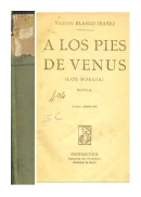 A los pies de venus de  Vicente Blasco Ibañez