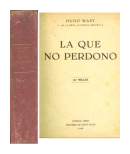 La que no perdono de  Hugo Wast