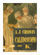 Calidoscopio en K de  Archibal J. Cronin