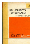 Un asunto tenebroso de  Honore de Balzac