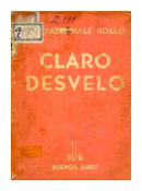 Claro Desvelo de  Conrado Nale Roxlo