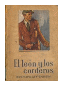 El leon y los corderos de  E. Philips Oppenheim