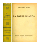 La torre blanca (Tapa amarilla) de  James Ramsey Ullman