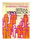 Curso programado de anatomia y fisiologia - Sistema reproductor de  Robert J. Brady