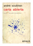 Carta abierta a una mujer moderna de  Andre Soubiran