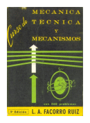 Curso de mecanica tecnica y mecanismos de  Lorenzo A. Facorro Ruiz