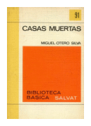 Casas muertas de Miguel Otero Silva