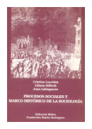 Procesos sociales y marco historico de la sociologia de  Cristina Lucchini - Liliana Siffredi - Juan Labiaguerre