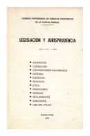 Legislacion y jurisprudencia 1976/1977/1978 de  Consejo Profesional de Ciencias Econmicas de la Capital Federal