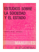 Estudios sobre la sociedad y el estado de  Hector R. Roudil (compilador)