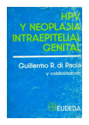 HPV y neoplasia intraepitelial genital de  Guillermo R. di Paola y colaboradores