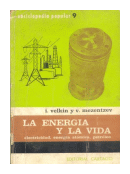 La energia y la vida (Electricidad, energia atomica, petroleo) de  I. Velkin - V. Mezentzev