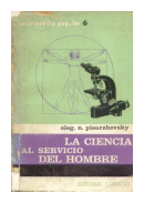 La ciencia al servicio del hombre de  Oleg. N. Pisarzhevsky