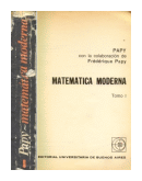Matematica moderna - Tomo 1 de  Georges Papy