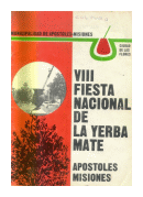 VIII fiesta nacional de la yerba mate de  Apostoles Misiones