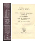 Por que es Madrid capital de Espaa de  Federico Carlos Sainz de Robles