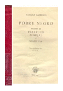 Pobre negro de  Romulo Gallegos