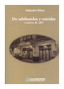 De sabihondos y suicidas de  Alejandro Briner