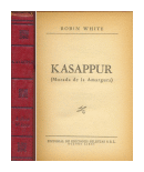 Kasappur (Morada de la amargura) (Tapa roja) de Robin White