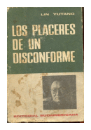 Los placeres de un disconforme de  Lin Yutang