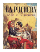 La puchera de  Jose Maria De Pereda
