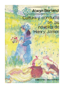 Cultura y conducta en las novelas de Henry James de  Alwyn Berland