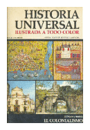 Historia universal - El norte y Austria - El colonialismo de  Anesa - Noguer - Rizzoli - Larousse