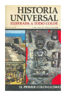 Historia universal - El primer colonialismo de  Anesa - Noguer - Rizzoli - Larousse