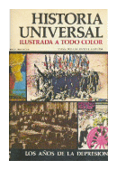 Historia universal - Los años de la depresion de  Anesa - Noguer - Rizzoli - Larousse