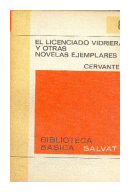 El licenciado vidriera y otras novelas ejemplares de Miguel de Cervantes Saavedra