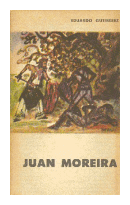 Juan Moreira de  Eduardo Gutierrez