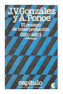 El ensayo de interpretacion (1910-1930) de Joaquin V. Gonzalez - Anibal Ponce