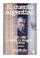 El cuento argentino 1930 - 1959 de  Roberto Arlt - Jorge Luis Borges y otros
