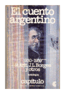 El cuento argentino 1930 - 1959 de Roberto Arlt - Jorge Luis Borges y otros