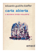 Carta Abierta a Buenos Aires violento de  Eduardo Gudiño Kieffer