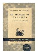 El alcalde de Zalamea - La vida es sueo de  Pedro Calderon de la Barca