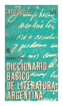 Diccionario basico de literatura argentina de  Adolfo Prieto