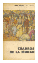 Cuadros de la ciudad de  Fray Mocho (Jose S. Alvarez)