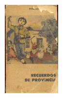 Recuerdos de provincia de  Domingo Faustino Sarmiento