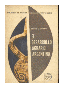 El desarrollo agrario argentino de  Horacio C. E. Gilberti