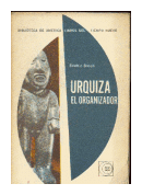 Urquiza: El organizador de  Beatriz Bosch