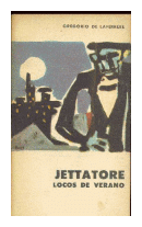 Jettatore - Locos de verano de  Gregorio De Laferrere