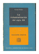 La industrializacion del siglo XX de  Francois Perroux