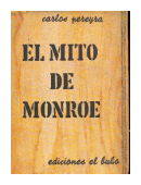 El mito de Monroe de  Carlos Pereyra